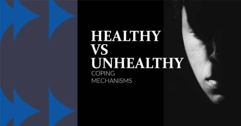 Healthy vs Unhealthy Coping Mechanisms