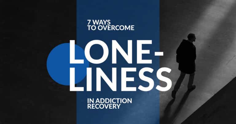 Loneliness in Addiction Recovery