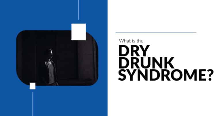 Dry Drunk Syndrome