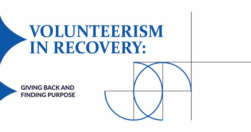 Volunteerism in Recovery