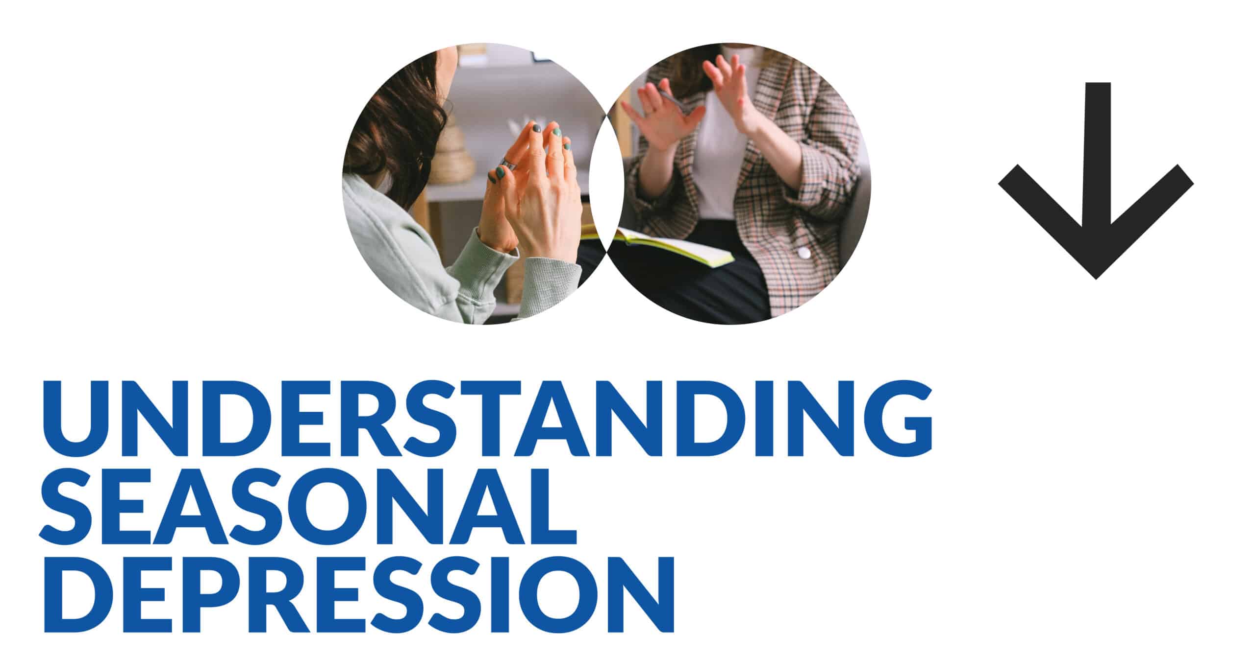 Understanding Seasonal Depression: Symptoms and Treatments