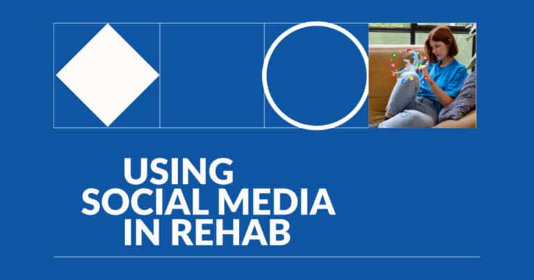 Role of Social Media in Rehab