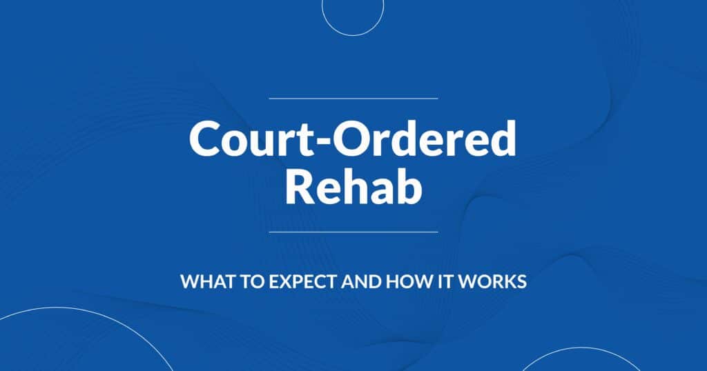 court ordered rehab