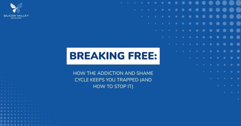 Slide blue background with Silicon Valley Recovery logo title BREAKING FREE in white box and subtitle about addiction and shame cycle