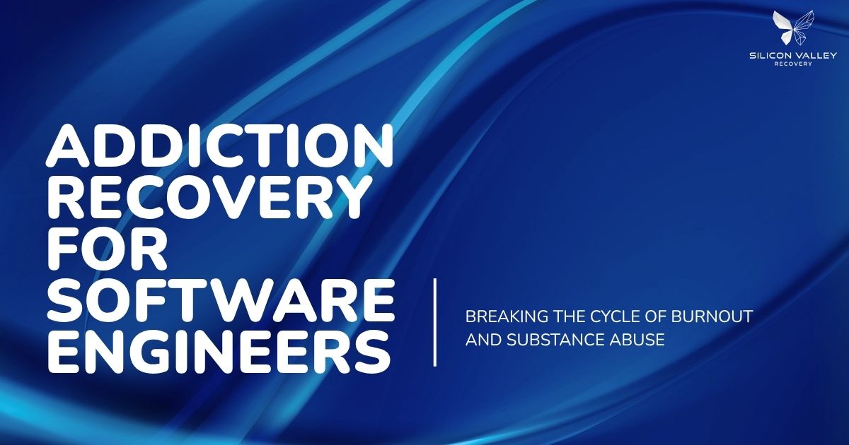 Blue abstract banner: 'Addiction Recovery for Software Engineers' with subtitle about burnout and substance abuse, Silicon Valley Recovery logo in top right.