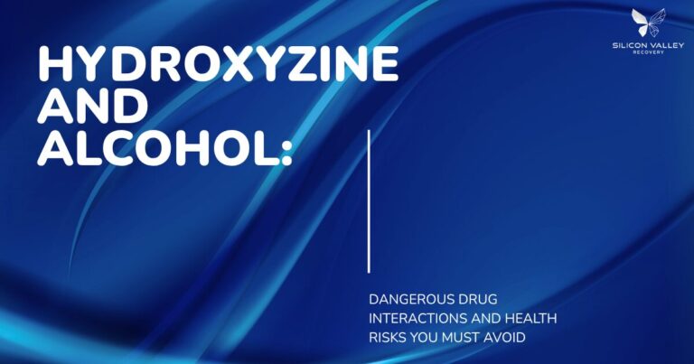 Informational slide about dangerous interactions between hydroxyzine and alcohol and health risks to avoid Silicon Valley Recovery