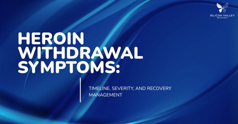 Blue abstract slide with the title Heroin Withdrawal Symptoms and subtitle Timeline Severity and Recovery Management Silicon Valley Recovery logo