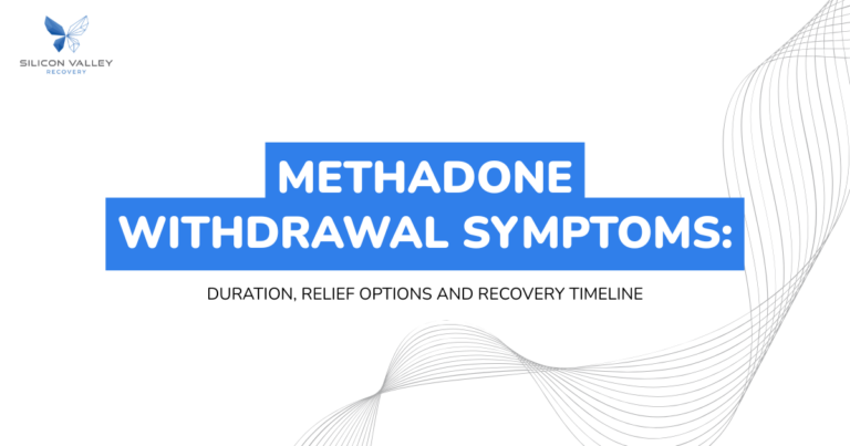 Slide header METHADONE WITHDRAWAL SYMPTOMS with subtitle Duration relief options and recovery timeline Silicon Valley Recovery logo top left abstract gray waves in the background