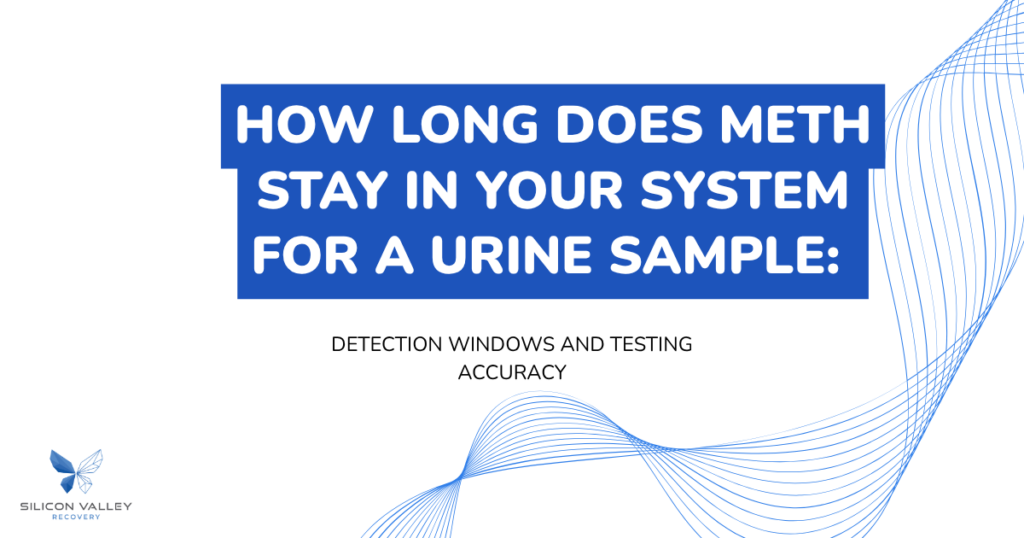 Informational slide about how long meth stays in urine covering detection windows and testing accuracy with Silicon Valley Recovery logo
