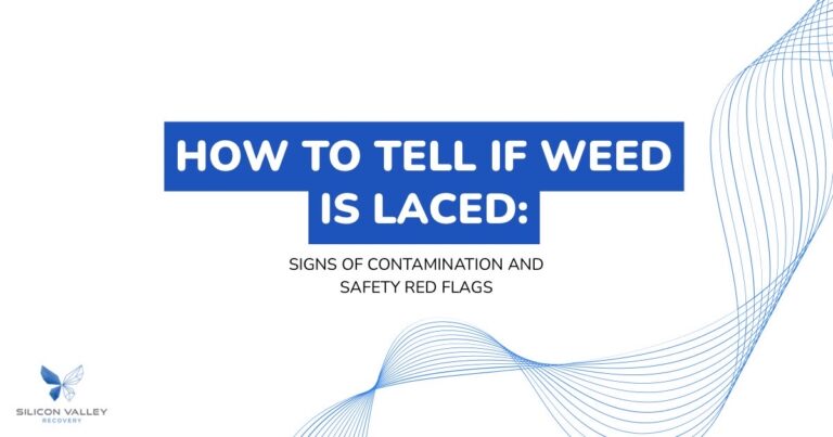 Poster about assessing whether weed is laced noting signs of contamination and safety red flags includes Silicon Valley Recovery logo and blue wave design
