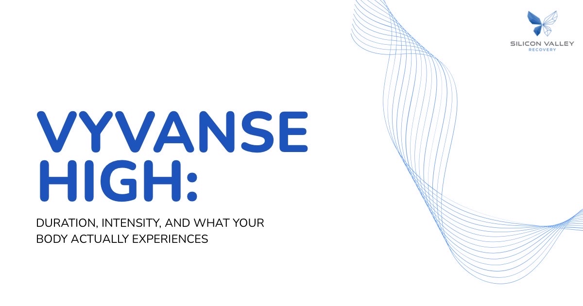 Title slide: 'VYVANSE HIGH:' with subtitle 'Duration, intensity, and what your body actually experiences' featuring blue wave design and Silicon Valley Recovery logo.